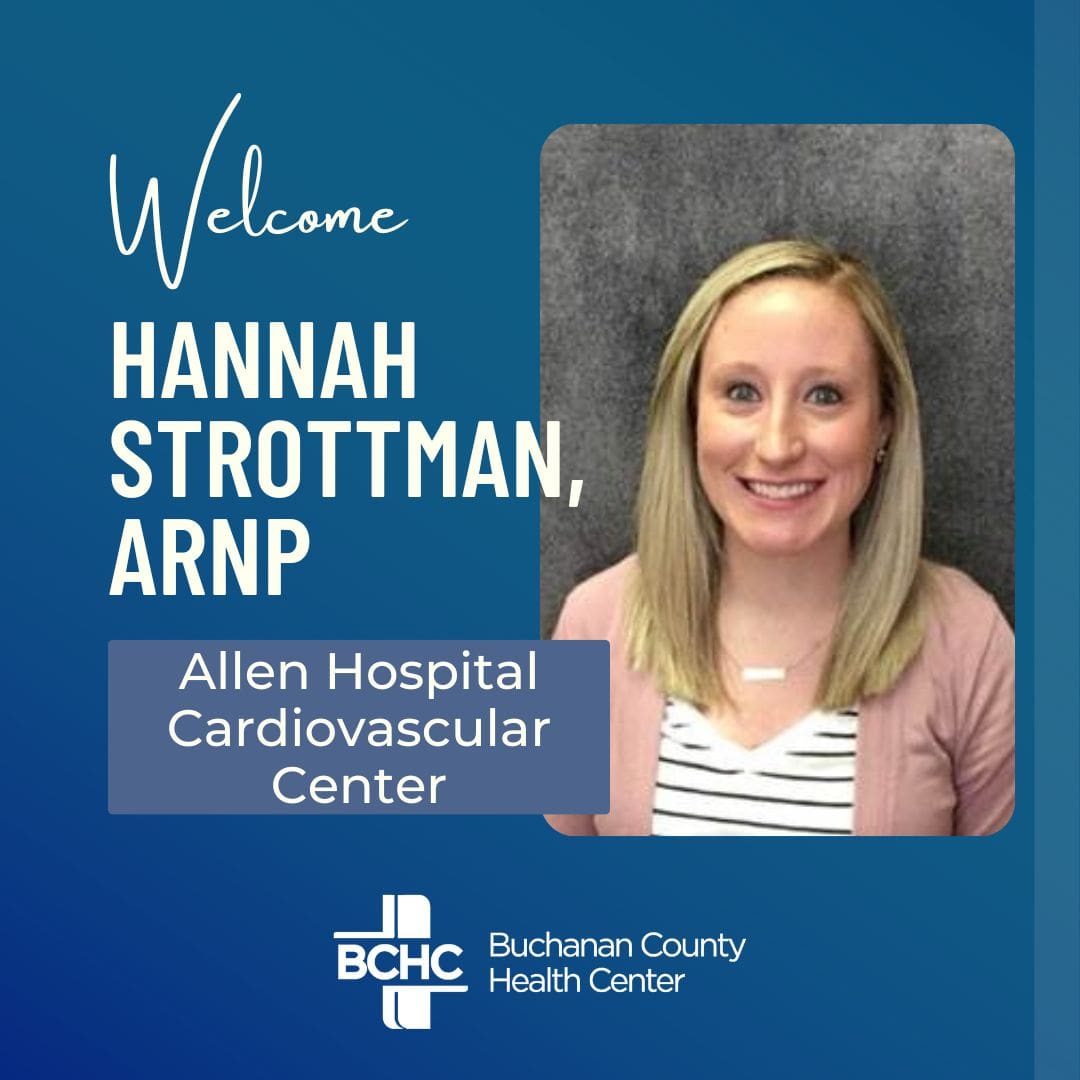 BCHC Welcomes Hannah Strottman, ARNP to Oelwein Cardiology Specialty Clinic